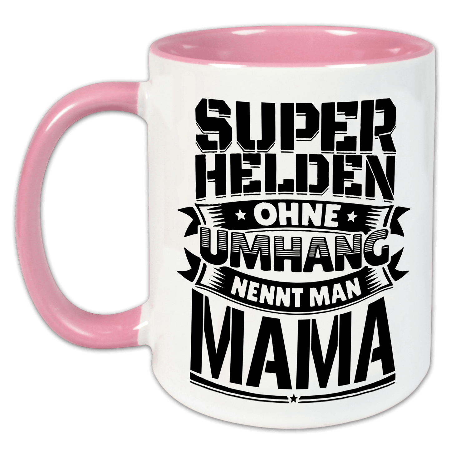 "Superhelden ohne Umhang nennt man Mama" Tasse