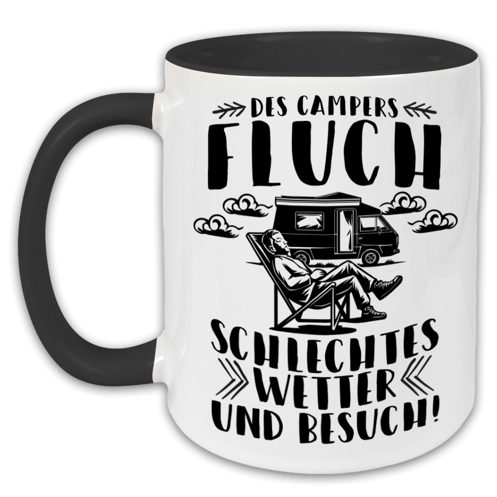 "Des Campers Fluch - Schlechtes Wetter und Besuch" Tasse
