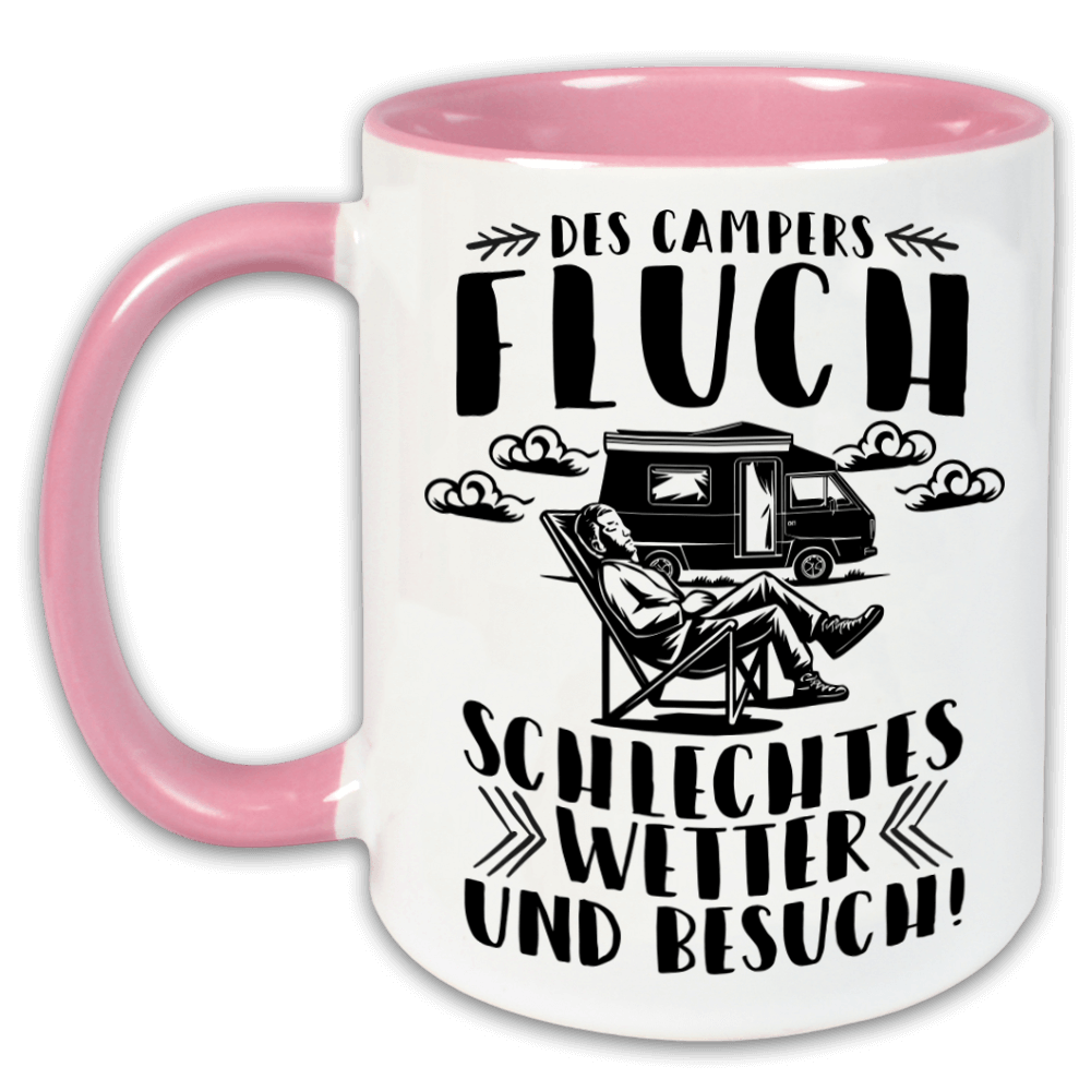 "Des Campers Fluch - Schlechtes Wetter und Besuch" Tasse
