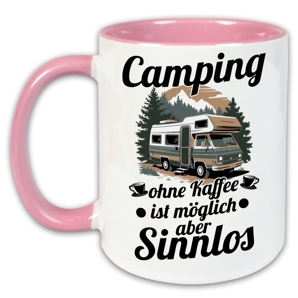 "Camping ohne Kaffee ist möglich aber sinnlos" Tasse