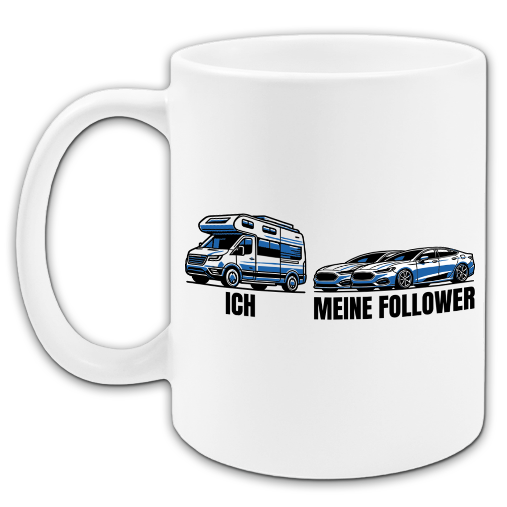 "Ich - Meine Follower" Tasse