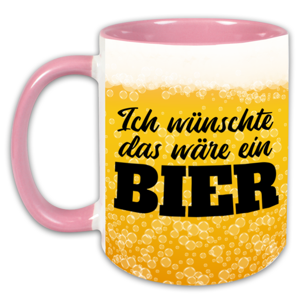 "Ich wünschte das wäre ein Bier" Tasse