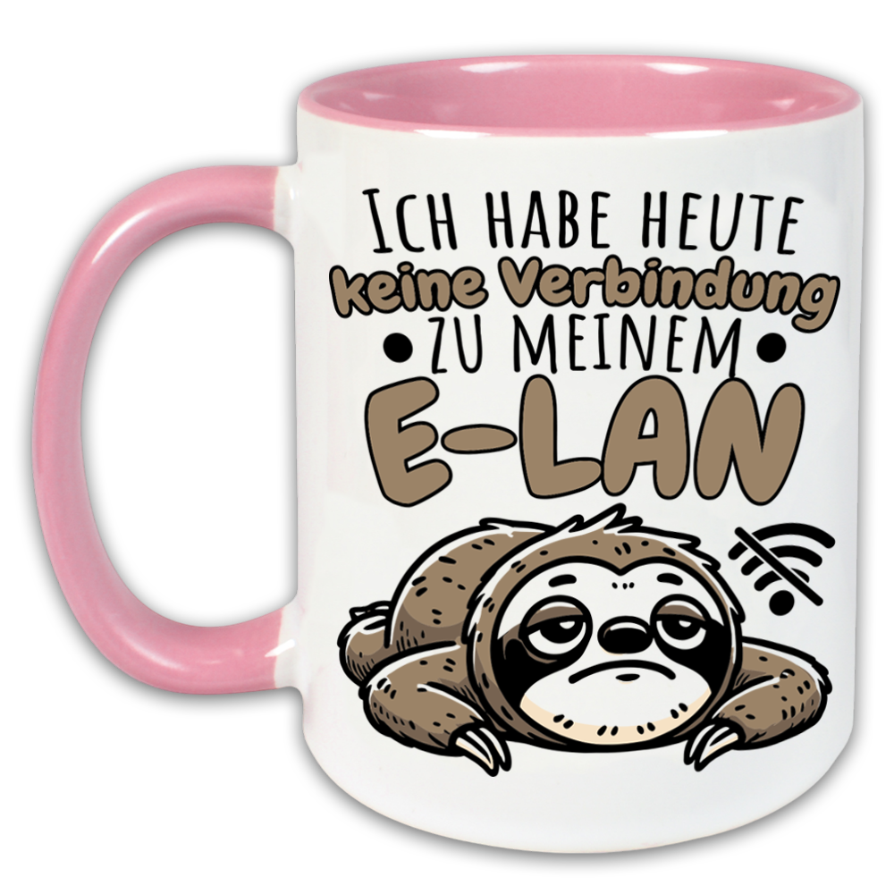 "Ich habe heute keine Verbindung zu meinem E-Lan" Tasse