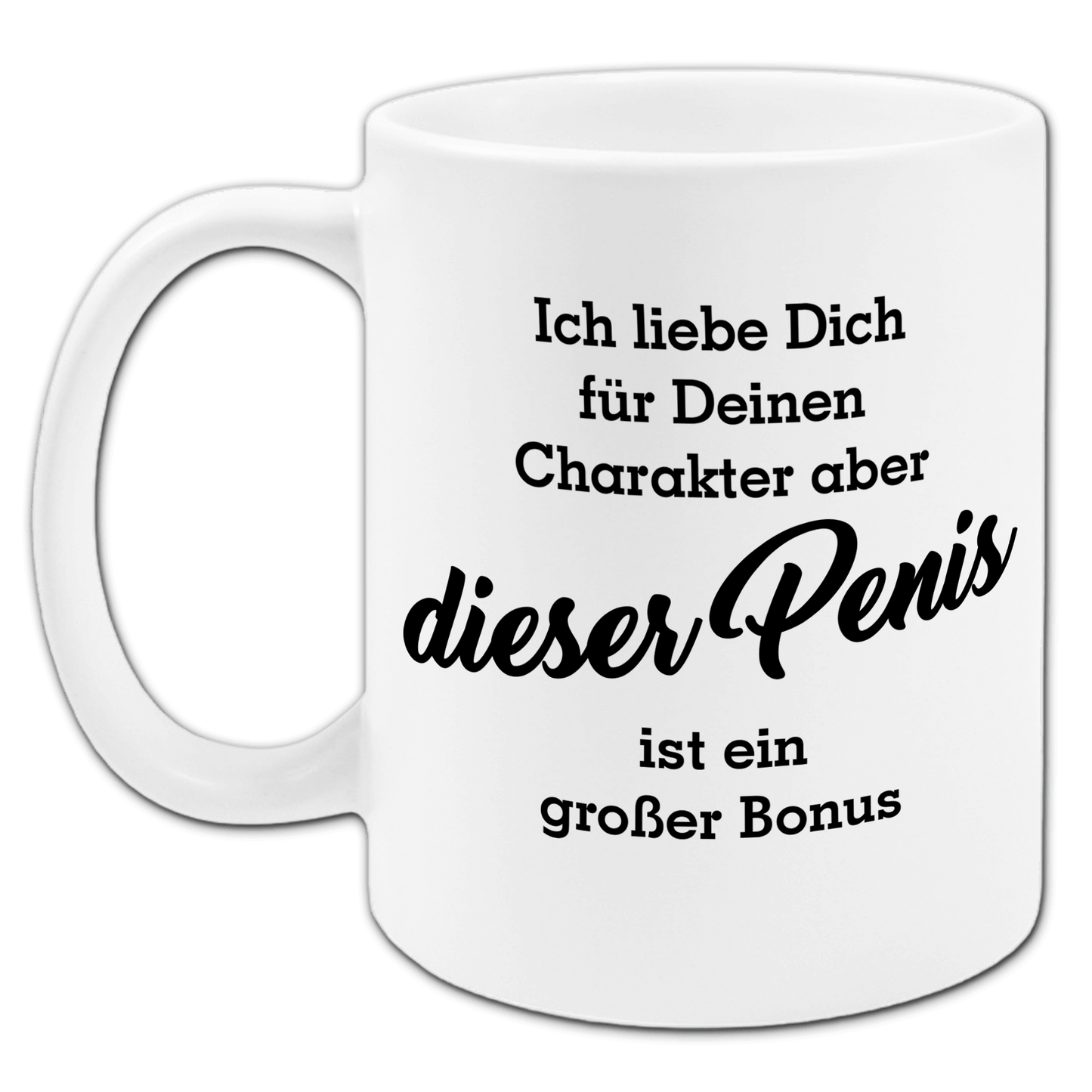 "Aber dieser Penis" Tasse