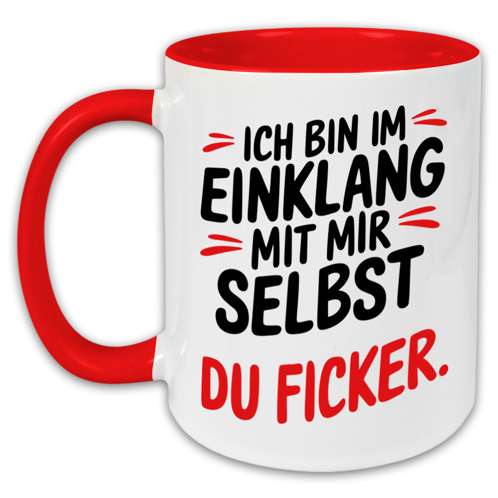 "Ich bin im Einklang mit mir selbst" Tasse