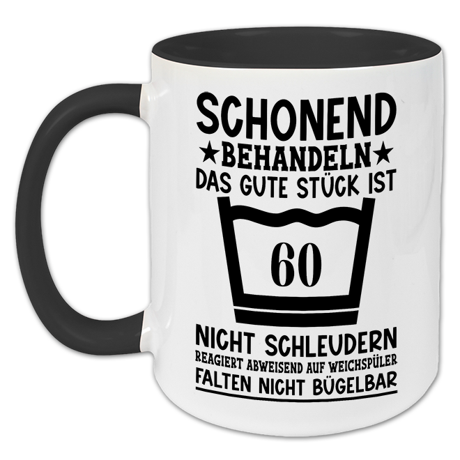 "Das gute Stück ist 60" Tasse