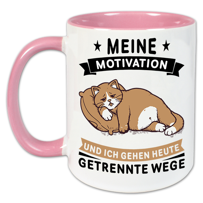 "Meine Motivation und ich gehen heute getrennte Wege" Tasse