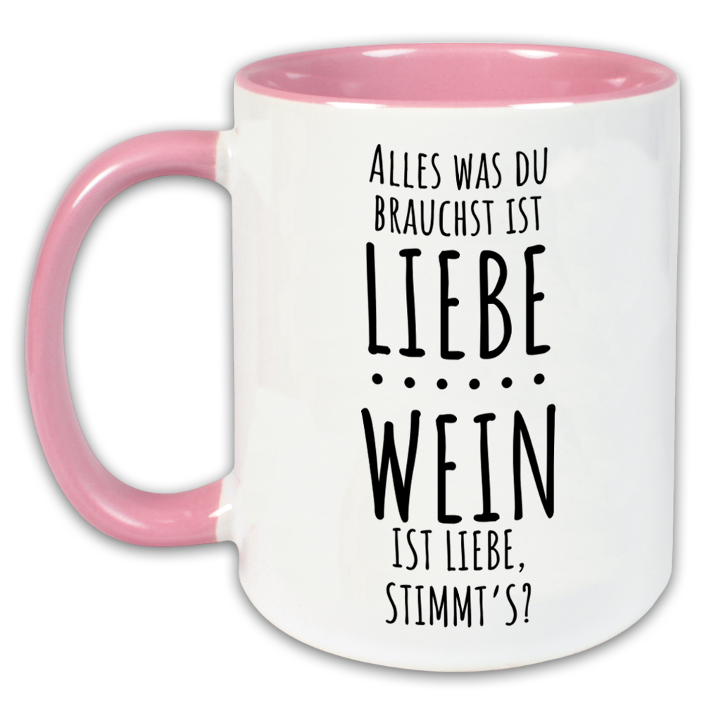 "Alles was du brauchst ist Liebe" Tasse