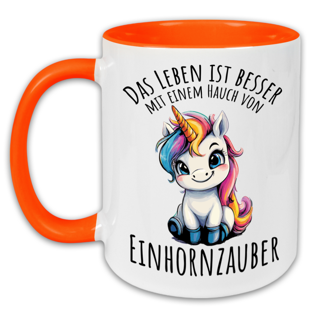 "Das Leben ist besser mit einem Hauch von Einhornzauber" Tasse