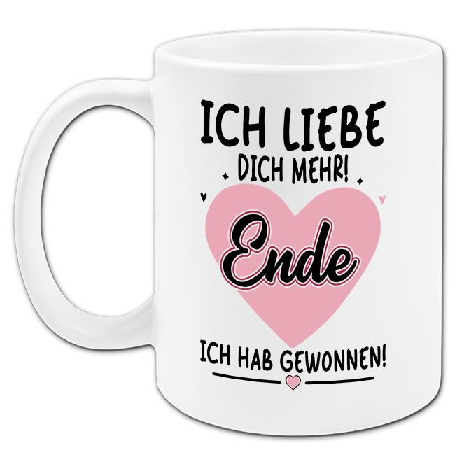 "Ich liebe dich mehr" Tasse
