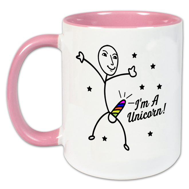 "I'm A Unicorn" Tasse