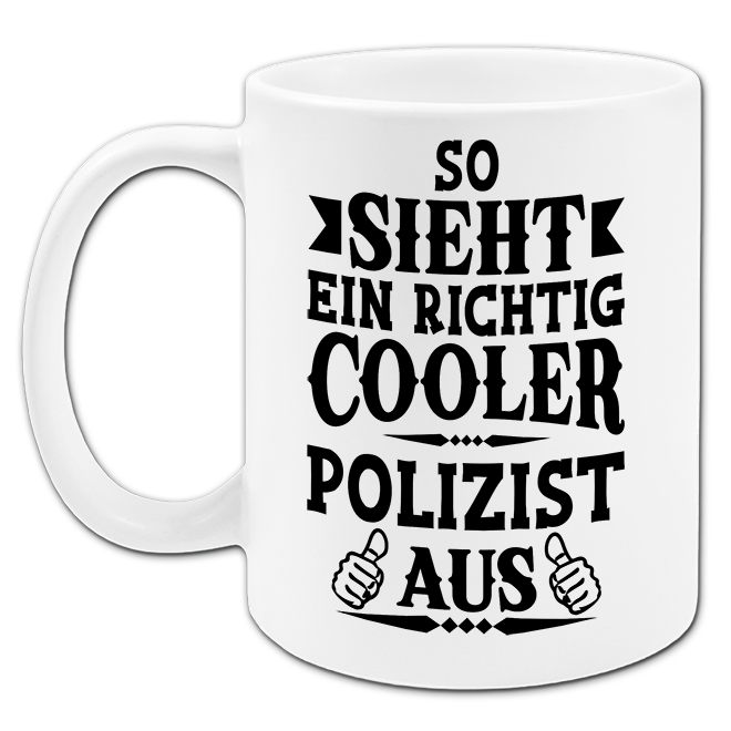 "Cooler Polizist" Tasse