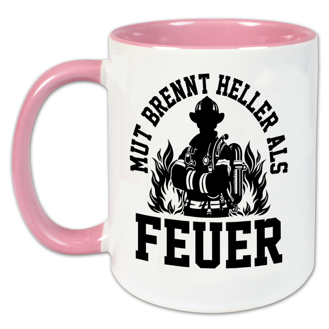 "Mut brennt heller als Feuer" Tasse