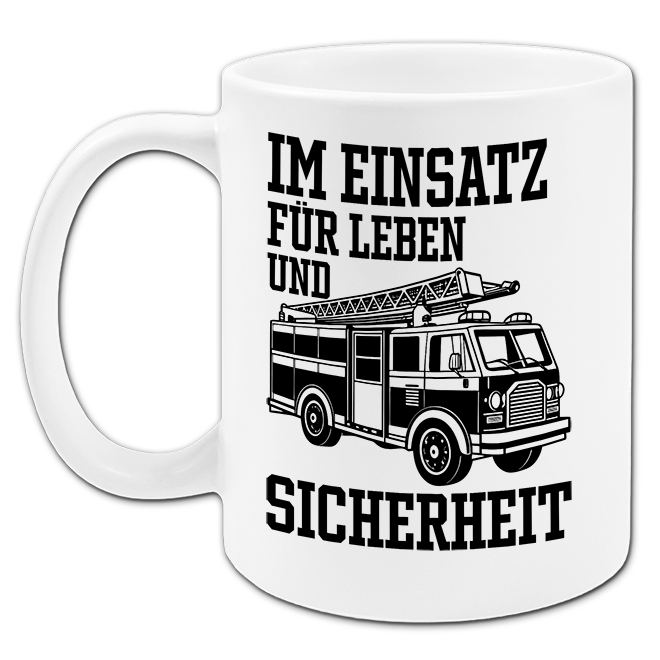 "Im Einsatz für Leben und Sicherheit" Tasse