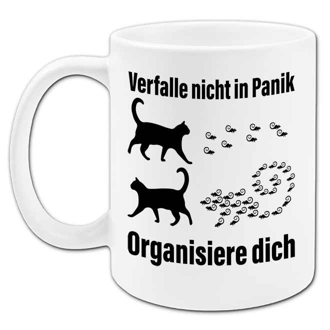 "Verfalle nicht in Panik" Tasse