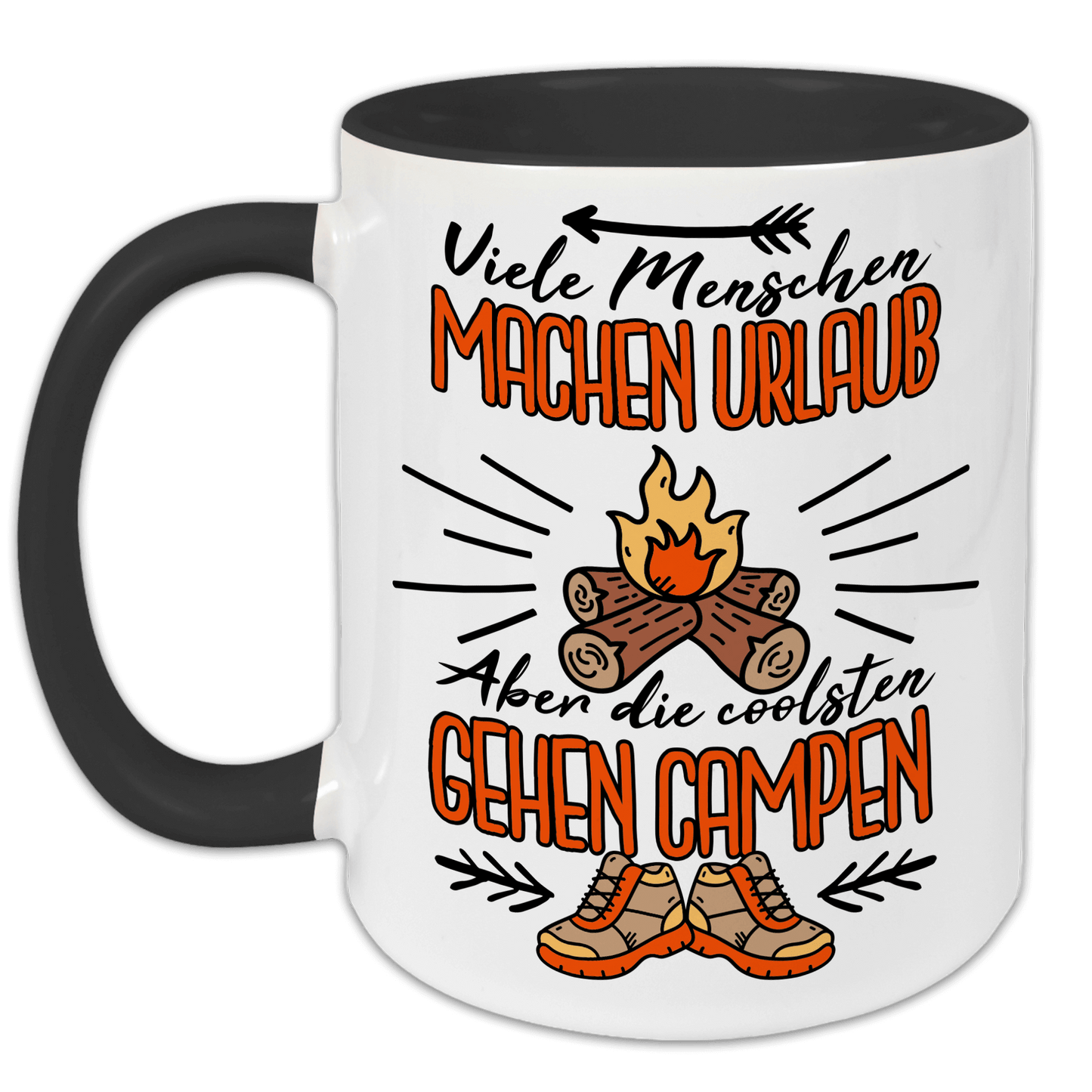 "Viele Menschen machen Urlaub, aber die Coolsten gehen campen" Tasse