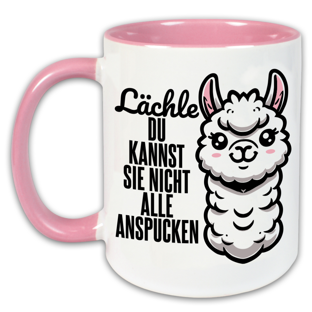 "Lächle, du kannst sie nicht alle anspucken" Tasse
