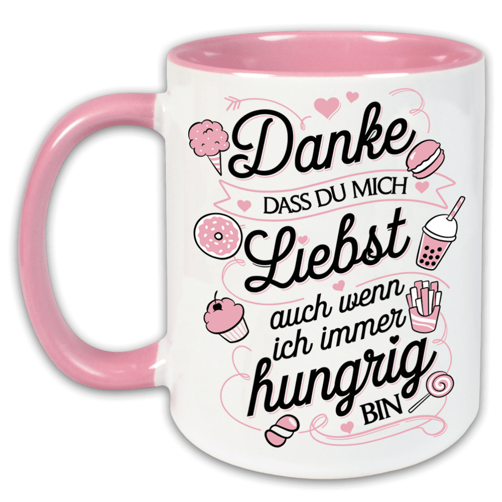"Danke, dass du mich immer liebst" Tasse