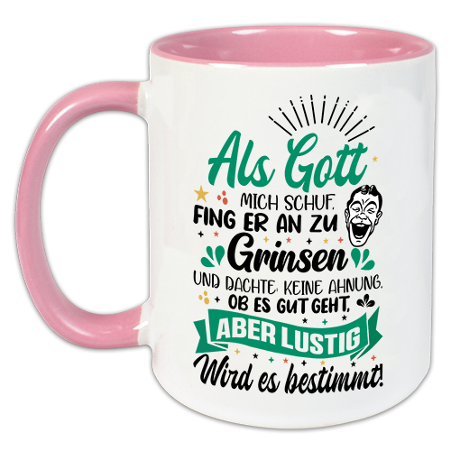"Als Gott mich schuf" Tasse