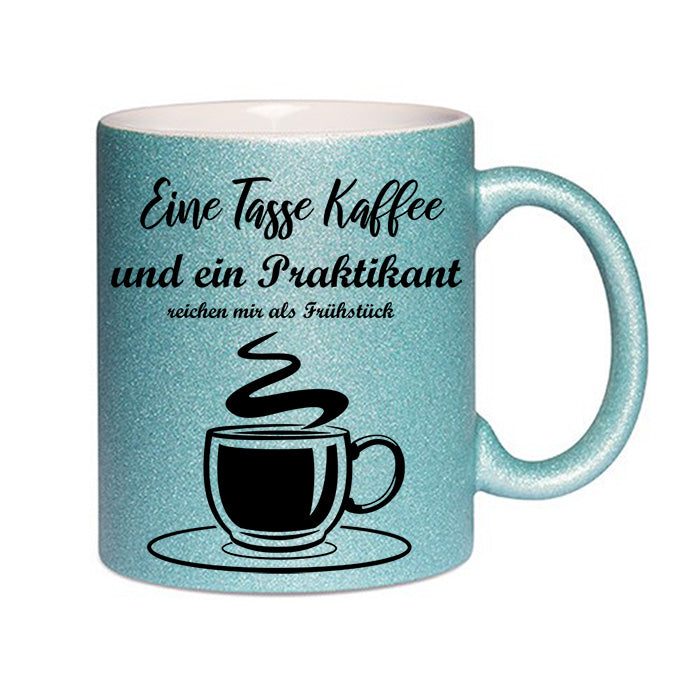 "Eine Tasse Kaffee" Glitzertasse