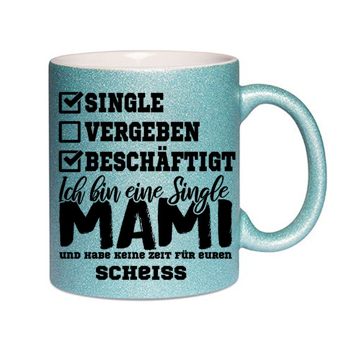 "Single Mami" Glitzertasse