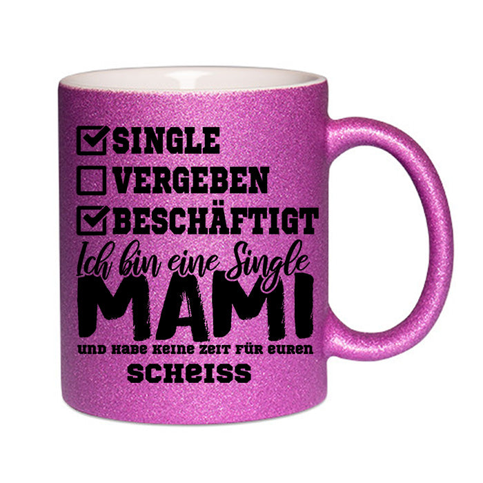 "Single Mami" Glitzertasse
