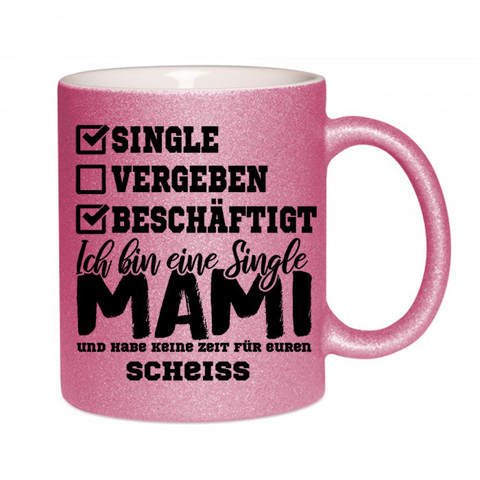 "Single Mami" Glitzertasse