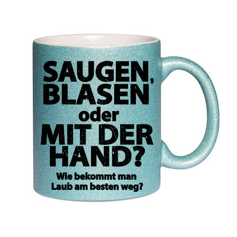 "Saugen, Blasen" Glitzertasse