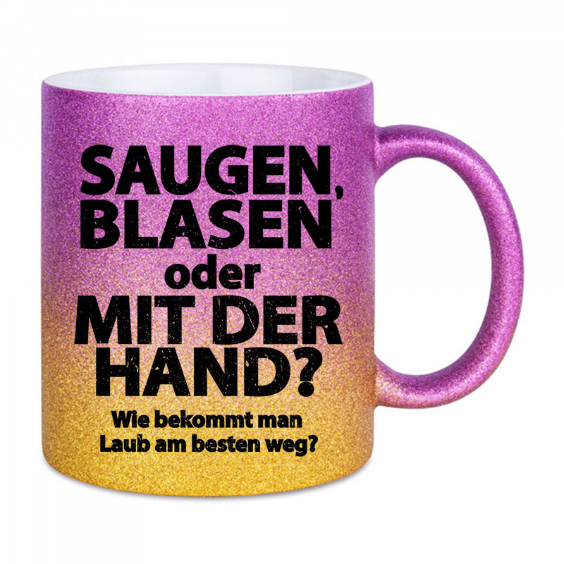 "Saugen, Blasen" Glitzertasse