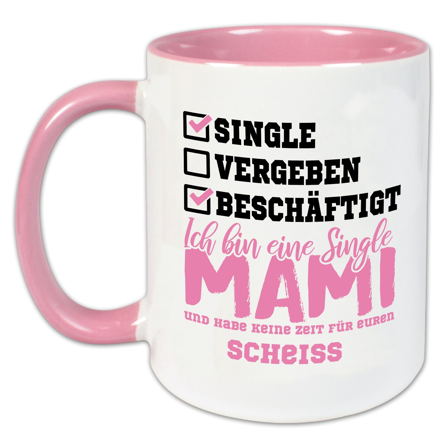 "Ich bin eine Single Mami" Tasse