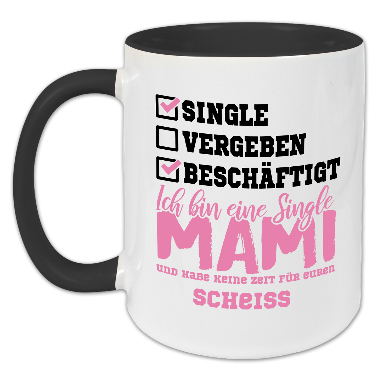 "Ich bin eine Single Mami" Tasse