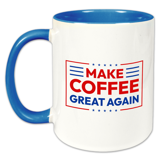 "Make Coffee Great Again" Tasse