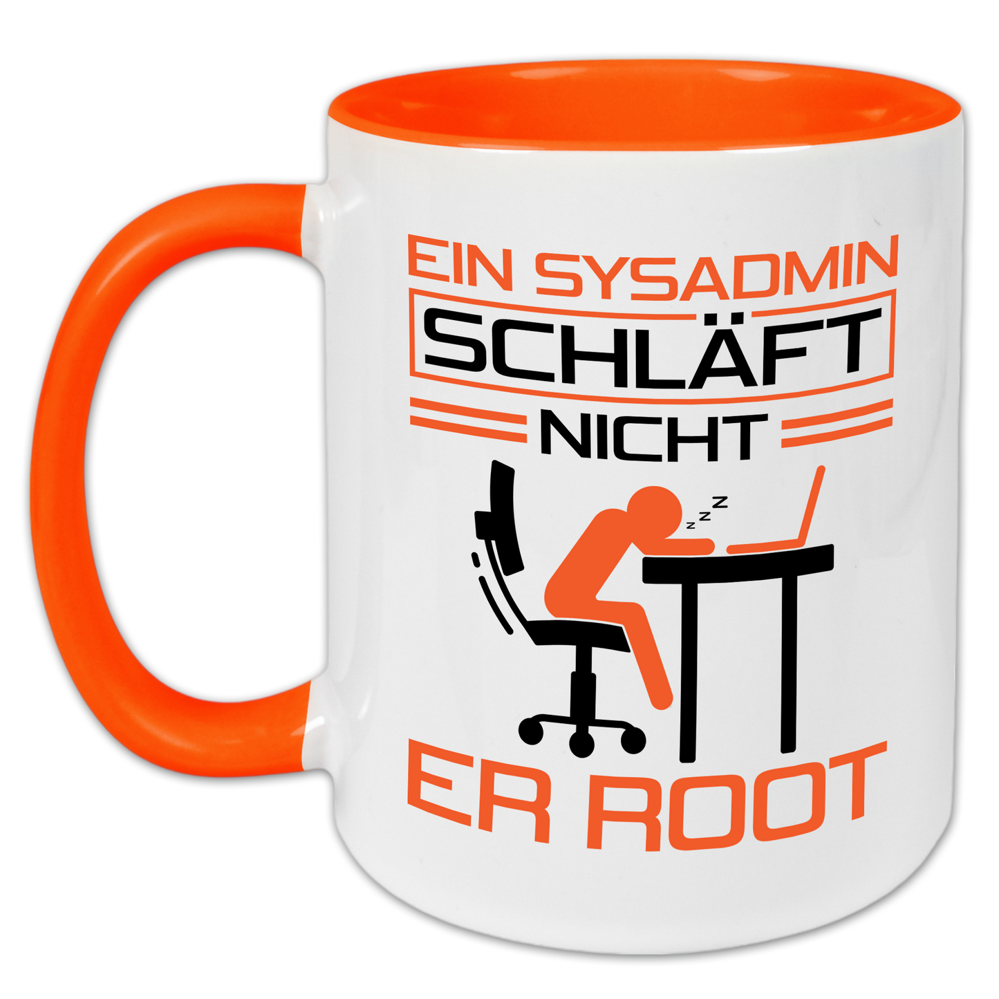 "Ein Sysadmin schläft nicht. Er root." Tasse