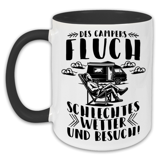 "Des Campers Fluch - Schlechtes Wetter und Besuch" Tasse