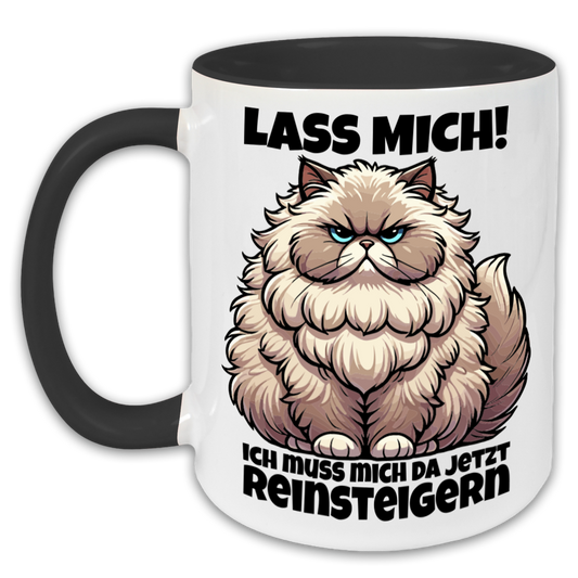 "Lass mich! Tasse