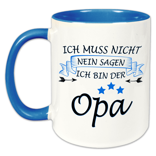 "Ich muss nicht nein sagen" Tasse