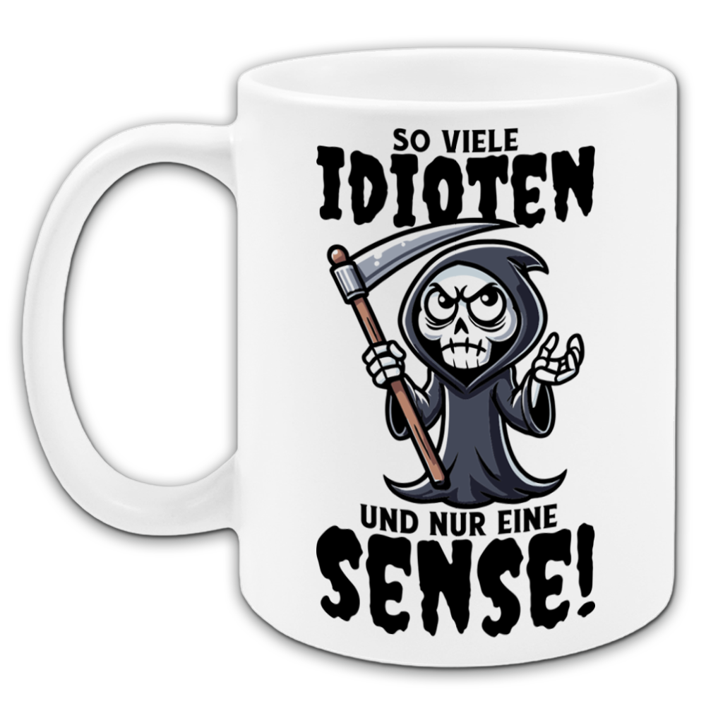 "So viele Idioten" Tasse
