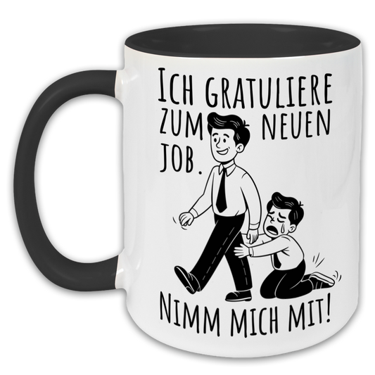 "Ich gratuliere zum neuen Job" Tasse