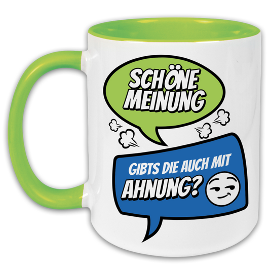 "Schöne Meinung" Tasse