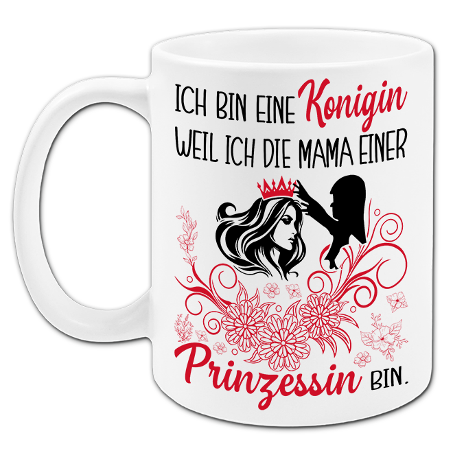 "Ich bin eine Königin" Tasse