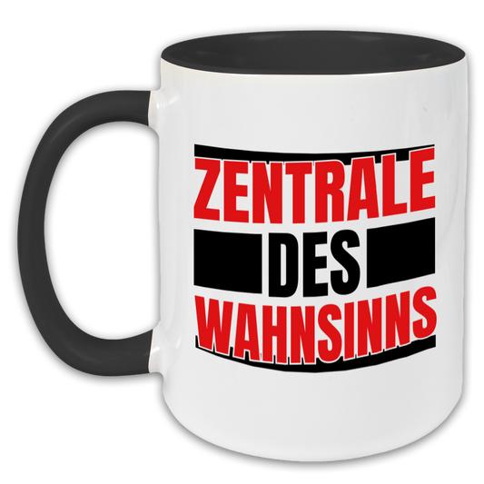 "Zentrale des Wahnsinns" Tasse