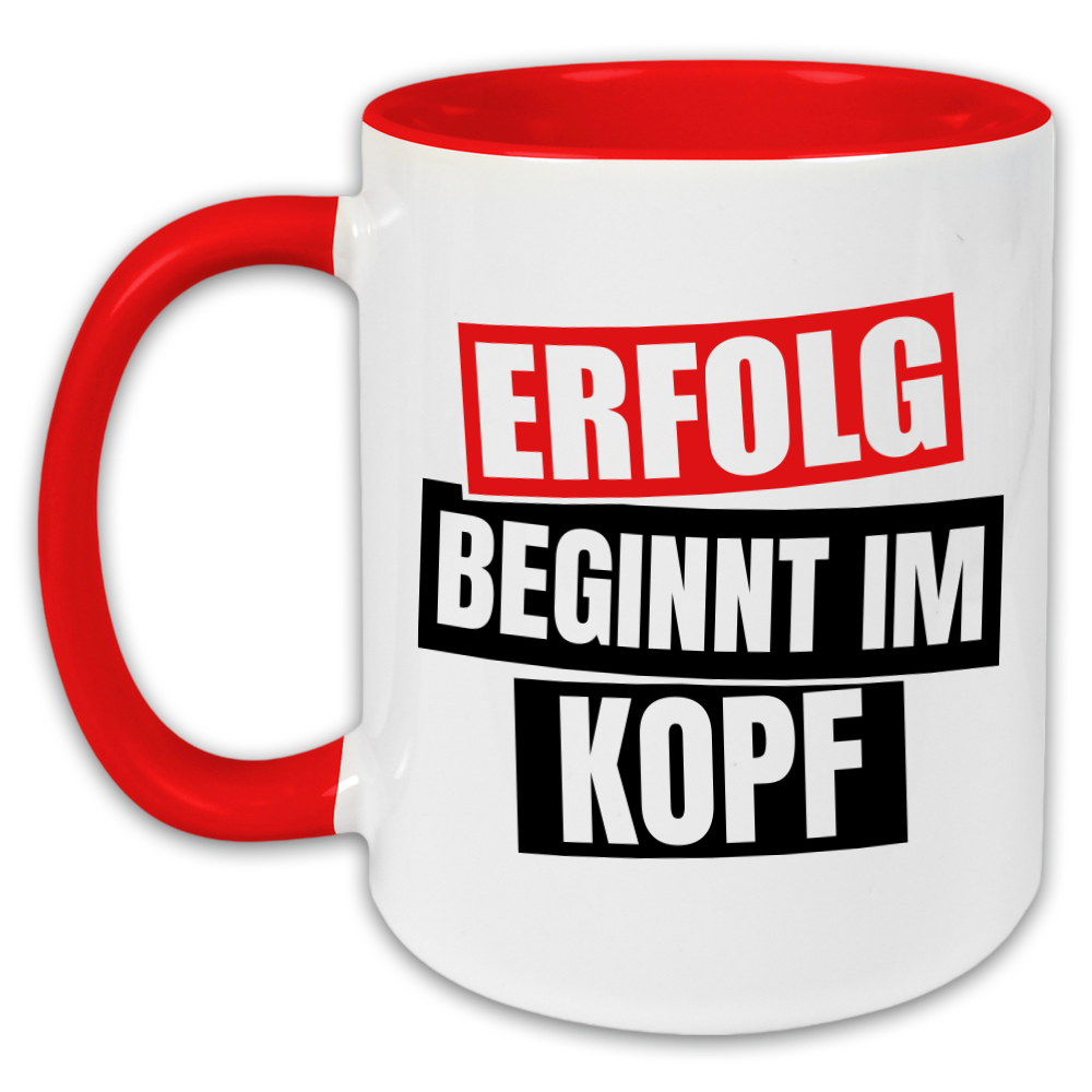 "Erfolg beginnt im Kopf" Tasse