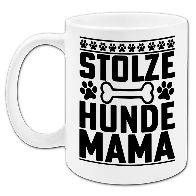 "Stolze Hunde Mama" Tasse