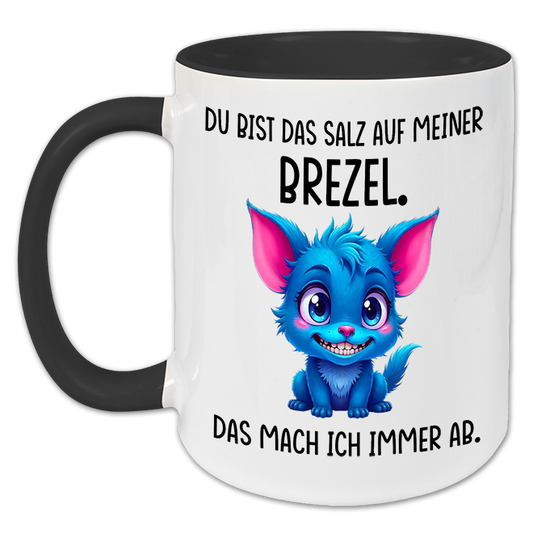 "Du bist das Salz auf meiner Brezel" Tasse