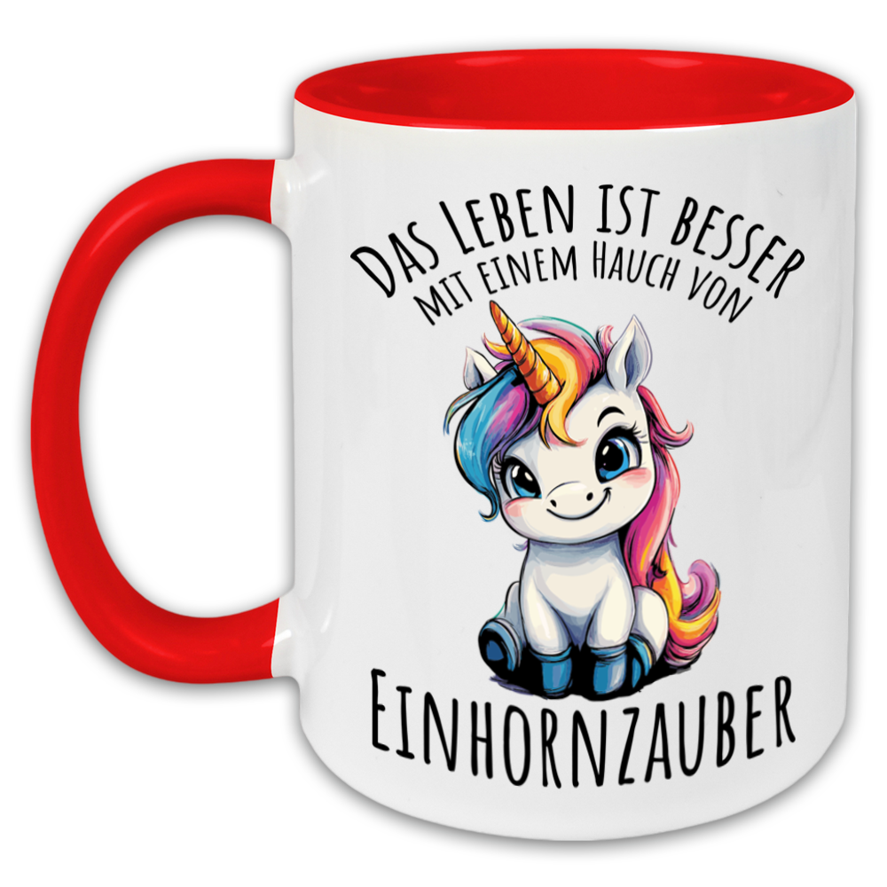 "Das Leben ist besser mit einem Hauch von Einhornzauber" Tasse