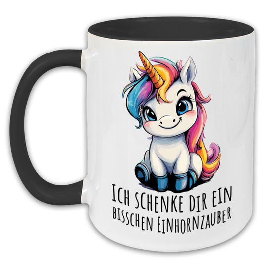 "Ich schenke dir ein bisschen Einhornzauber" Tasse