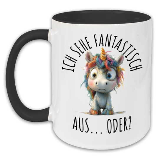 "Ich sehe fantastisch aus…oder?" Tasse