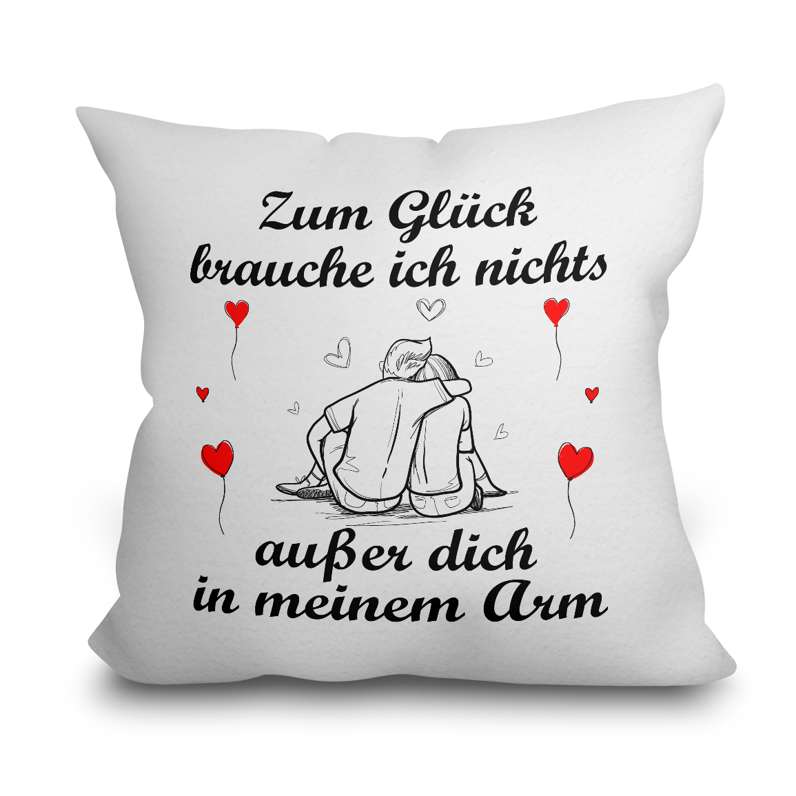 "Zum Glück brauche ich nichts" Kissen