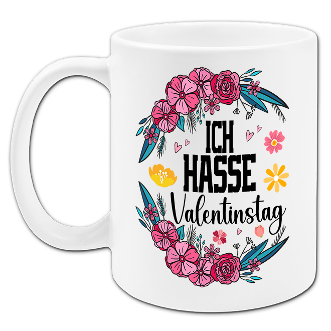 "Ich hasse Valentinstag" Tasse