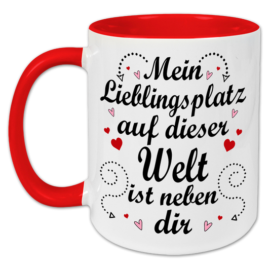 "Mein Lieblingsplatz auf dieser Welt" Tasse